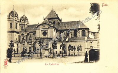 Carte postale ancienne La Cathédrale — Dax (Landes)