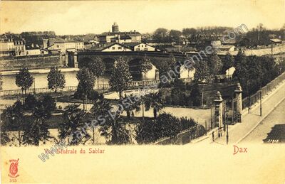 Carte postale ancienne Vue Générale du Sablar — Dax (Landes)