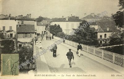 Carte postale ancienne Le Pont de Saint-Jean-d'Août — Mont-de-Marsan (Landes)