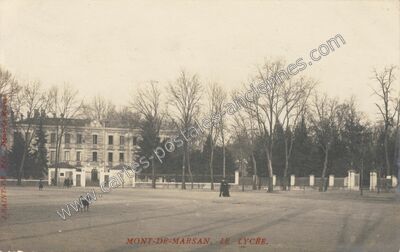 Carte postale ancienne Le Lycée — Mont-de-Marsan (Landes)
