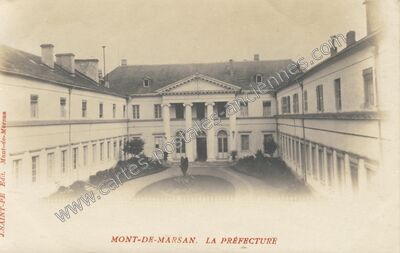 Carte postale ancienne LA PRÉFECTURE — Mont-de-Marsan (Landes)