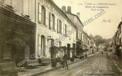 Carte postale ancienne Hôtel du Commerce Route de Pau — Aire-sur-l'Adour (Landes)