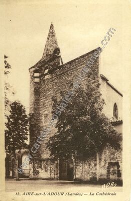 Carte postale ancienne La Cathédrale — Aire-sur-l'Adour (Landes)