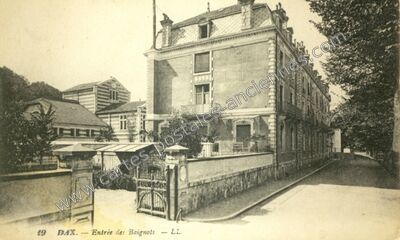 Carte postale ancienne Entrée des Baignots — Dax (Landes)