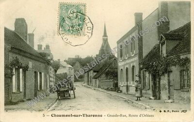 Carte postale ancienne Grande-Rue, Route d'Orléans — Chaumont-sur-Tharonne (Loir-et-Cher)