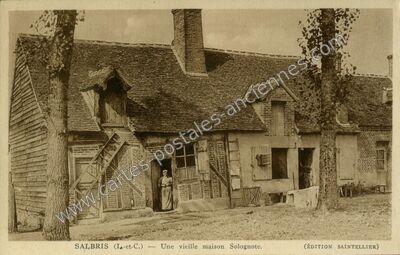 Carte postale ancienne Une vieille maison Solognote — Salbris (Loir-et-Cher)
