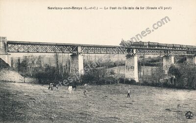 Carte postale ancienne Le Pont du Chemin de fer (Ecoute s'il peut) — Savigny-sur-Braye (Loir-et-Cher)