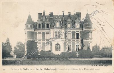 Carte postale ancienne Chateau de la Place — La Ferté-Imbault (Loir-et-Cher)