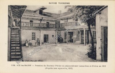 Carte postale ancienne Pension du Docteur Périer où séjournèrent Lamartine et Elvire en 1816 — Aix-les-Bains (Savoie)