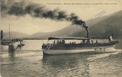 Carte postale ancienne Rentrée des Bateaux à vapeur au grand Port — Aix-les-Bains (Savoie)