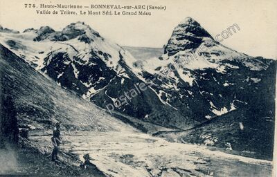 Carte postale ancienne Haute-Maurienne - Vallée de Triève. Le Mont Séti. Le Grand Méau — Bonneval-sur-Arc (Savoie)