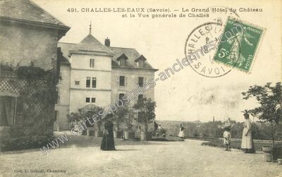 Carte postale ancienne Le Grand Hôtel du Château et la Vue générale — Challes-les-Eaux (Savoie)