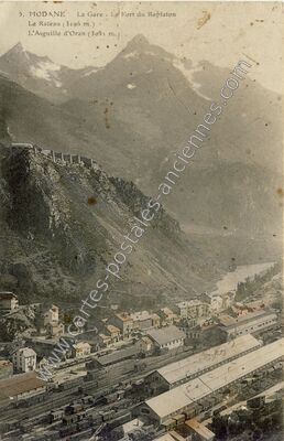 Carte postale ancienne La Gare - Le Fort du Replaton. Le Rateau (3196 m.). L'Aiguille d'Oran (3051 m.) — Modane (Savoie)