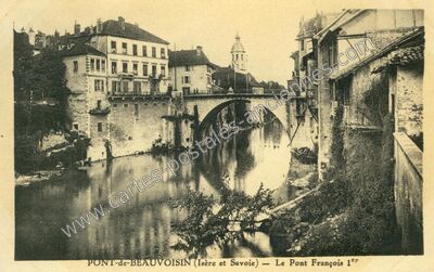 Carte postale ancienne Le Pont François 1er — Le Pont-de-Beauvoisin (Savoie)