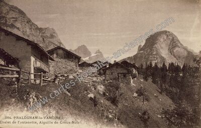 Carte postale ancienne Chalet de Fontanette, Aiguille de Creux-Noir — Pralognan-la-Vanoise (Savoie)