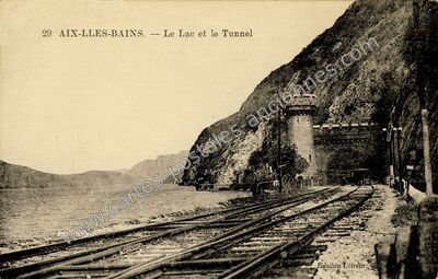 Carte postale ancienne Le Lac et le Tunnel — Aix-les-Bains (Savoie)
