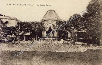 Carte postale ancienne Le Grand Cercle — Aix-les-Bains (Savoie)