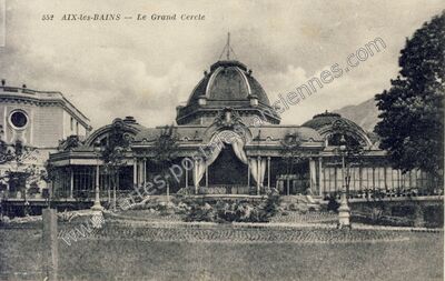 Carte postale ancienne Le Grand Cercle — Aix-les-Bains (Savoie)