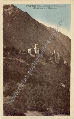 Carte postale ancienne Chateau de Miolans — Saint-Pierre-d'Albigny (Savoie)