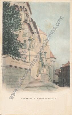 Carte postale ancienne La Place du Château — Chambéry (Savoie)