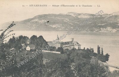 Carte postale ancienne Abbaye d'Hautecombe et la Chambotte — Aix-les-Bains (Savoie)