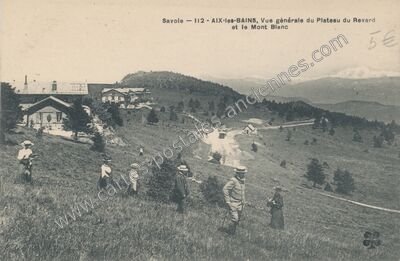 Carte postale ancienne Vue générale du Plateau du Revard et le Mont Blanc — Aix-les-Bains (Savoie)