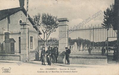 Carte postale ancienne Quartier de Joppet, Casernes du 13e Bataillon de Chasseurs Alpins — Chambéry (Savoie)