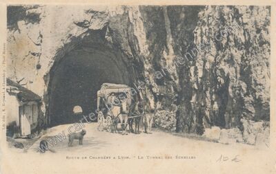 Carte postale ancienne Tunnel des Echelles — Les Échelles (Savoie)