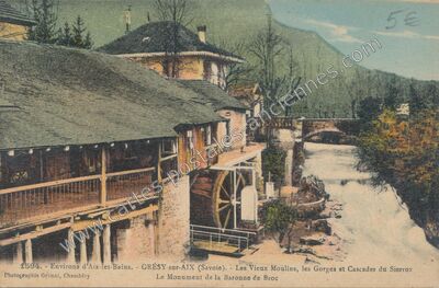 Carte postale ancienne Les Vieux Moulins, les Gorges et Cascades du Sierroz Le Monument de la Baronne de Broc — Grésy-sur-Aix (Savoie)