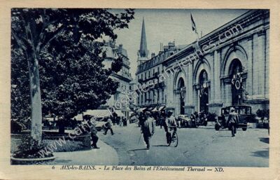 Carte postale ancienne La Place des Bains et l'Etablissement Thermal — Aix-les-Bains (Savoie)