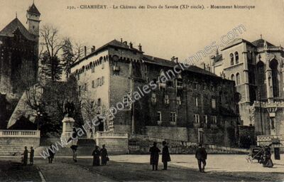 Carte postale ancienne Le Château des Ducs de Savoie (XIe siècle). - Monument historique — Chambéry (Savoie)