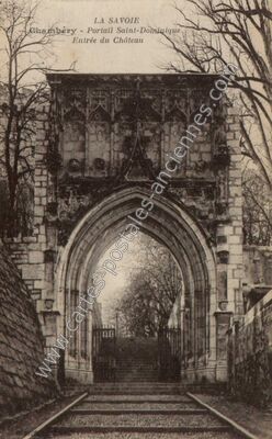 Carte postale ancienne Portail Saint-Dominique Entrée du Château — Chambéry (Savoie)