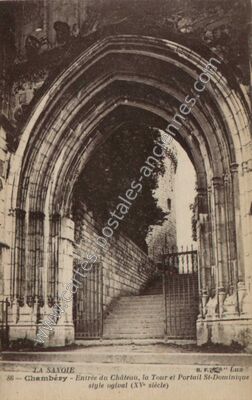 Carte postale ancienne Entrée du Château, la Tour et Portail St-Dominique style ogival (XVe siècle) — Chambéry (Savoie)