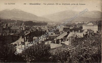 Carte postale ancienne Vue générale, 270 m. d'altitude, prise de Lémenc — Chambéry (Savoie)