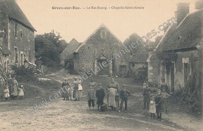 Carte postale ancienne Le Bas Bourg. - Chapelle Saint-Almire — Gréez-sur-Roc (Sarthe)