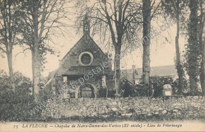 Carte postale ancienne Chapelle de Notre-Dame-des-Vertus (XI siècle) - Lieu de Pèlerinage — La Flèche (Sarthe)