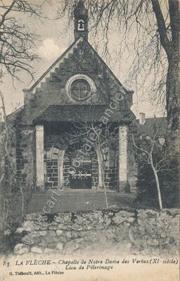 Carte postale ancienne Chapelle de Notre Dame des Vertus (XIe siècle) Lieu de Pèlerinage — La Flèche (Sarthe)