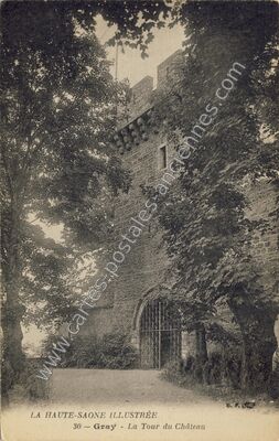 Carte postale ancienne La Tour du Château — Gray (Haute-Saône)