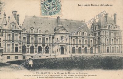Carte postale ancienne Le Château du Marquis de Grammont — Villersexel (Haute-Saône)