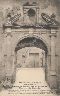 Carte postale ancienne Ruines du Couvent des Annonciades. Entrée de la Chapelle — Champlitte (Haute-Saône)