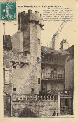 Carte postale ancienne Maison du Bailly — Luxeuil-les-Bains (Haute-Saône)
