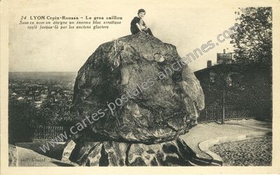 Carte postale ancienne Le gros caillou — Lyon (Rhône)