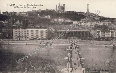 Carte postale ancienne Pont du Palais de Justice et Coteau de Fourvière — Lyon (Rhône)