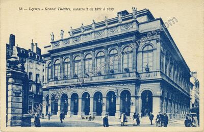 Carte postale ancienne Grand Théatre, construit de 1827 à 1830 — Lyon (Rhône)