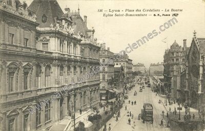Carte postale ancienne Place des Cordeliers - La Bourse Eglise Saint-Bonaventure — Lyon (Rhône)