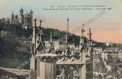 Carte postale ancienne Clocher de la Cathédrale Saint-Jean Notre-Dame de Fourvière et la Tour Métallique — Lyon (Rhône)