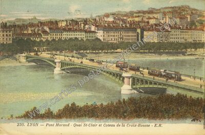 Carte postale ancienne Pont Morand - Quai St-Clair et Coteau de la Croix-Rousse — Lyon (Rhône)