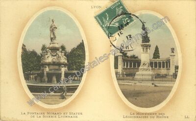 Carte postale ancienne La Fontaine Morand et statue de la Soierie Lyonnaise / Le Monument des Légionnaires du… — Lyon (Rhône)