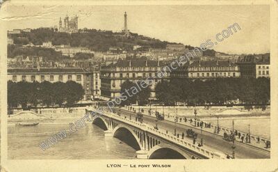 Carte postale ancienne Le Pont Wilson — Lyon (Rhône)