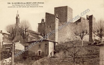 Carte postale ancienne Les Ruines de la vieille Forteresse construite au XIIe siècle par Renaud de Forez — Saint Germain au Mont (Rhône)
